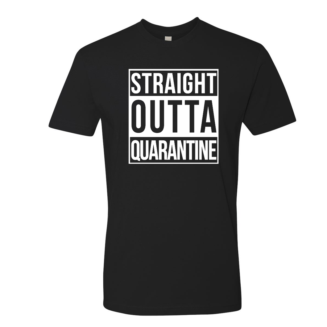 Straight Outta Quarantine - Shirt