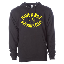 Load image into Gallery viewer, Have A Nice Fucking Day - Shirt
