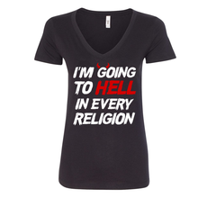 Load image into Gallery viewer, I&#39;m Going To Hell In Every Religion - Shirt
