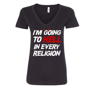 I'm Going To Hell In Every Religion - Shirt