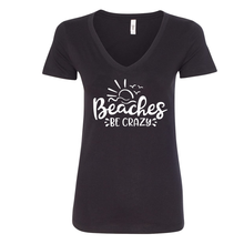 Load image into Gallery viewer, Beaches Be Crazy - Shirt
