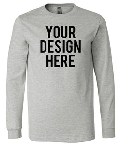 Your Own Design - Unisex Long Sleeve Shirt - Direct To Garment (DTG) Printing