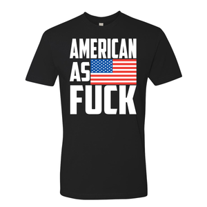 American As Fuck - Shirt