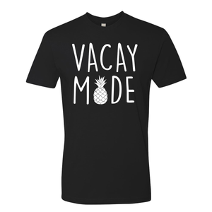 Vacay Mode with Pineapple - Shirt