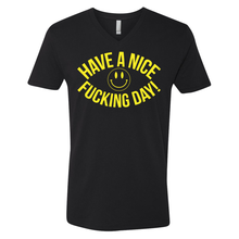 Load image into Gallery viewer, Have A Nice Fucking Day - Shirt
