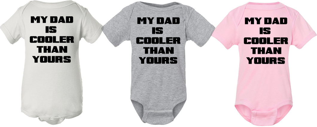 My Daddy Is Cooler Than Yours onesie