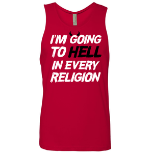 I'm Going To Hell In Every Religion - Shirt