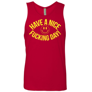 Have A Nice Fucking Day - Shirt